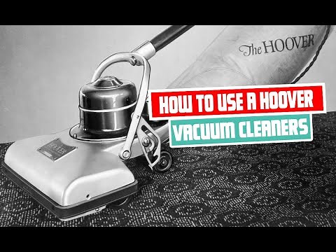 How to Use a Hoover Vacuum Cleaner? | Step-by-Step Guide