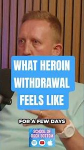 WHAT HEROIN WITHDRAWAL FEELS LIKE