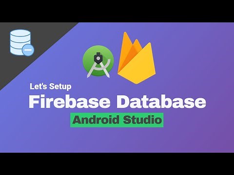 How to Setup Firebase Realtime Database and Android Studio
