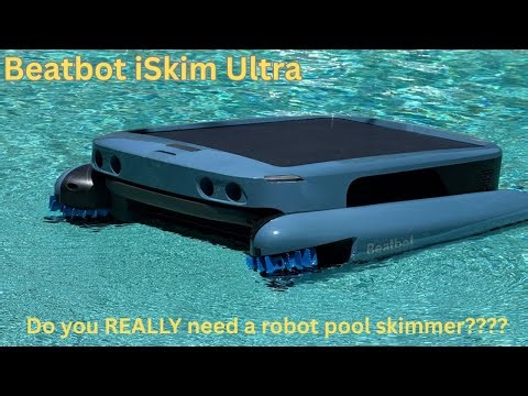 BEATBOT iSkim Ultra Robot Pool Skimmer Review / Is it worth the price or is it all HYPE??