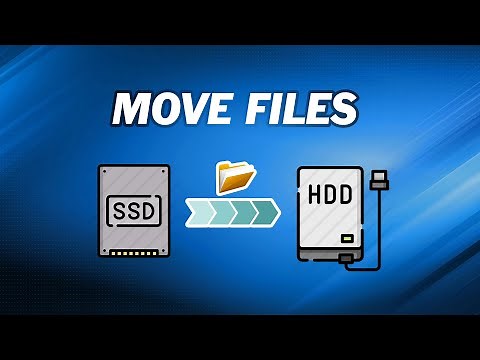 How to Move Files from SSD to HDD