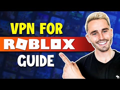 Best VPN for Roblox: How to use VPN for Better Gameplay in Roblox