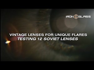 How to improve image character with vintage lenses | Soviet Lens Flare Test by IronGlass Adapters