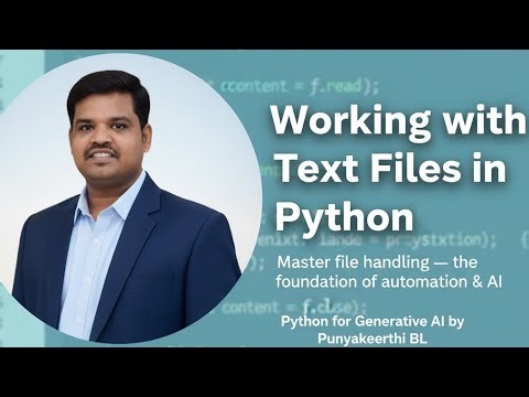 Master Working with Text Files in Python | Python for Generative AI
