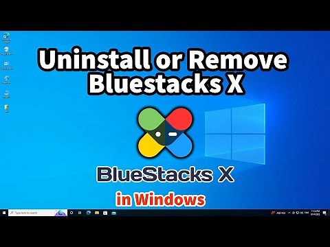 How to Uninstall, Remove or Delete BlueStacks X in Windows PC or Laptop