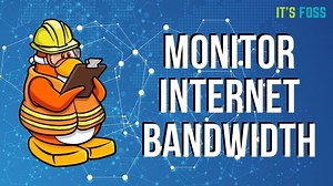 9 Tools to Monitor to Network Bandwidth and Speed in Linux