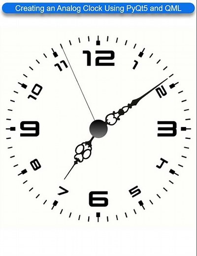 Creating an Analog Clock Using PyQt5 and QML