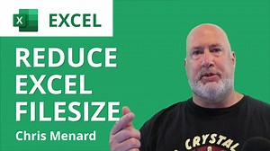 Excel file size out of control? Learn how to reduce Excel spreadsheet file size: Chris Menard Training