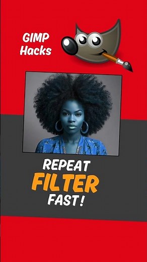 HOW TO REPEAT LAST FILTER IN GIMP - for beginners!