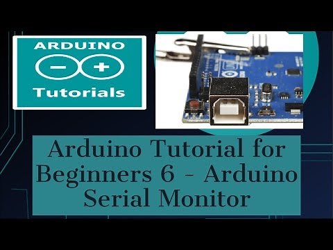 Arduino Tutorial for Beginners 6 - Read Data from Arduino Serial Monitor