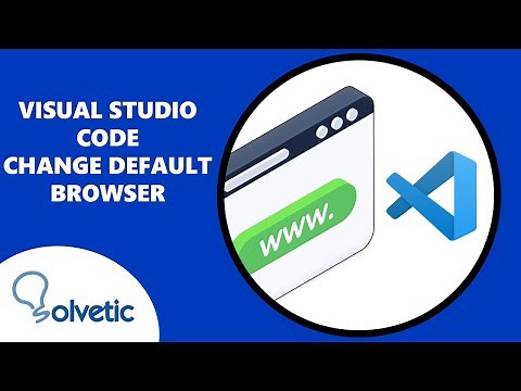 Visual Studio Code Change Default Browser (Navigator) ✔️