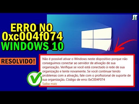 ERRO 0xc004f074 no WINDOWS 10? Aprenda a RESOLVER!