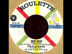 Beep Beep by Playmates on 1958 Roulette 45.