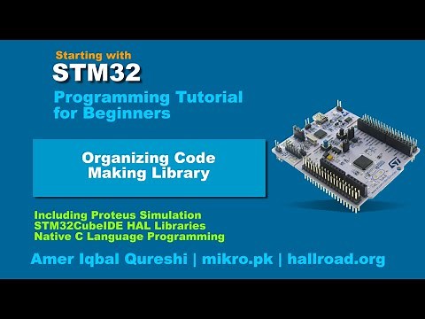 STM32 for Beginners | Organizing Code in Functions and Libraries