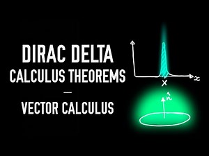 Dirac Delta Function and Vector Calculus Theorems - University Physics