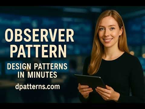 Observer Design Pattern Explained in Minutes | dpatterns.com