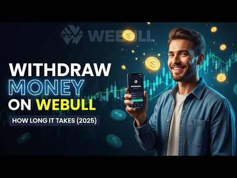 How to Withdraw Money From Webull (And How Long it Takes 2025)