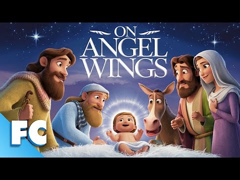 On Angel Wings | Full Animated Christmas Cartoon Movie | Free HD Xmas Hallmark Faith Film | FC