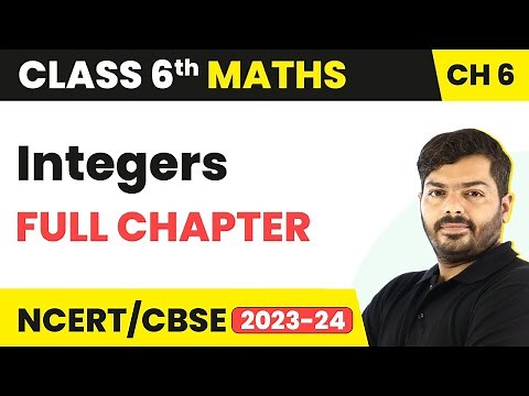 Integers - Full Chapter Explanation and NCERT Solutions | Class 6 Maths Chapter 6