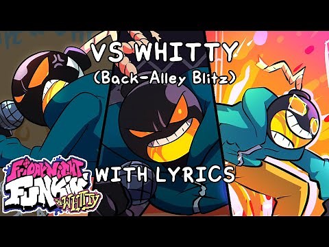 VS Whitty (Back-Alley Blitz) WITH LYRICS - FULL WEEK PACKAGE