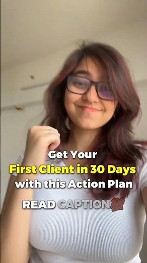 How to Get a Client in 30 days (Check Description) |30 Day Client Acquisition |Freelancing by Saheli