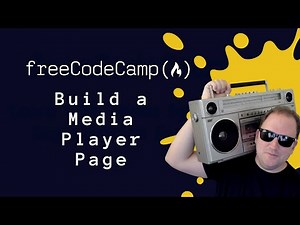 Build a Multimedia Player (Step-by-Step for Beginners!) | freeCodeCamp