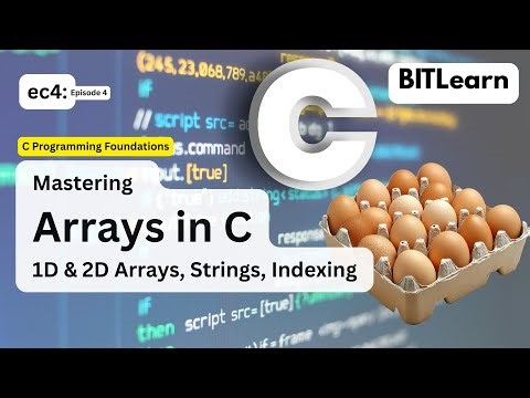 EC4: C Arrays Explained – Mastering the Basics