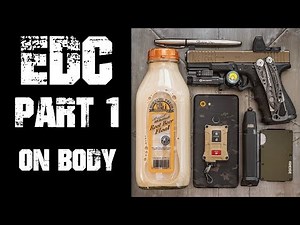 EDC Basics/Breakdown/Theory - Part 1 - On Body Everyday Carry