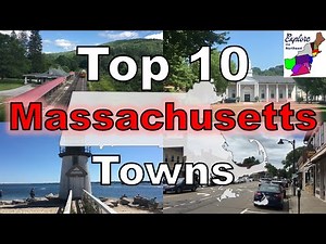 Top 10 Massachusetts Towns (not cities) to Visit
