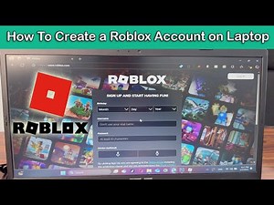How to Create a Roblox Account on Laptop Step by Step