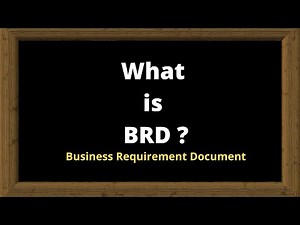 Business Requirement Document -What is a BRD | Business Requirements Document Overview | BRD