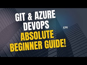 Git & Azure DevOps for absolute beginners!
