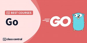 10 Best Go (Golang) Courses for 2025 — Class Central