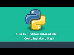 Aula Python #16 - Como instalar o flask