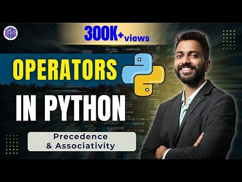 Lec-8: Operators in Python 🐍 Precedence & Associativity with examples | Python for Beginners