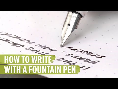 How to Write with a Fountain Pen