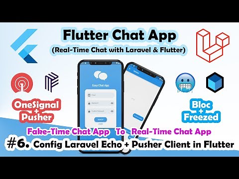 #6 - Configure Laravel Echo and Pusher in Flutter - Flutter Chat App with Laravel from scratch