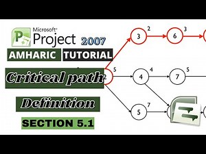 Ms project Amharic አማርኛ tutorial- Definition of Critical path - section 5.1