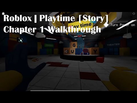 Roblox | Playtime [Story] Chapter 1 Walkthrough