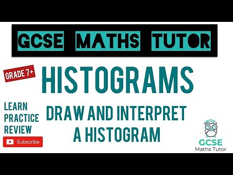 Histograms - How to Draw and Interpret a Histogram | Grade 7-9 Playlist | GCSE Maths Tutor