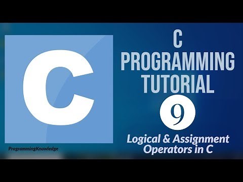 C Programming Tutorial for Beginners 9 - Logical Operators in C + Assignment Operators in C