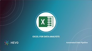 Microsoft Excel For Data Analysts: 7 Unique Features - Learn | Hevo