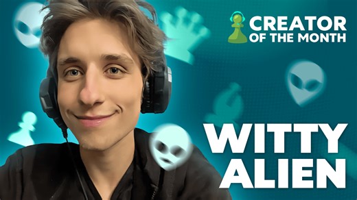 Witty Alien Chess.com Creator of the Month