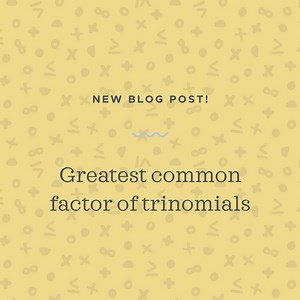Factoring out the greatest common factor from trinomials — Krista King Math | Online math help