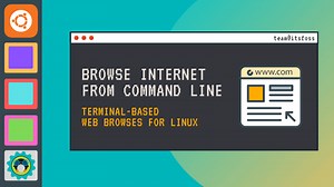 Best Terminal-based Web Browsers for Linux Users