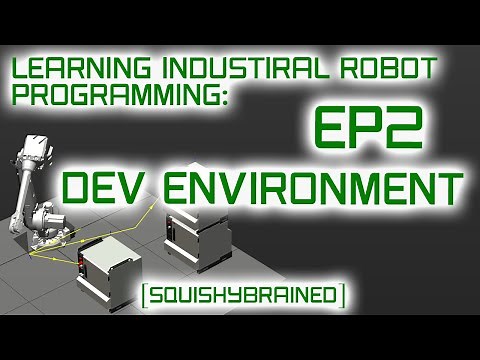 Learning Industrial Robot Programming - EP2 - Development Environment (ABB Robot Studio)