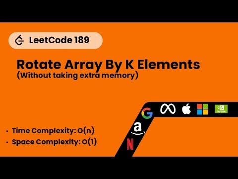 LeetCode Question 289 || Rotate Array By K Elements (Without taking extra memory)