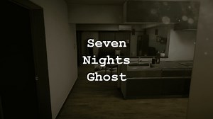 Seven Nights Ghost MAP攻略
