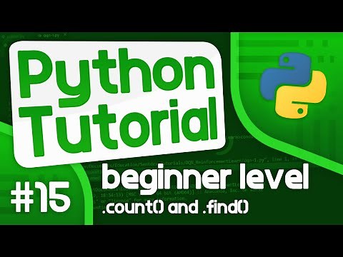 Python Programming Tutorial #15 - Using .count() and .find()