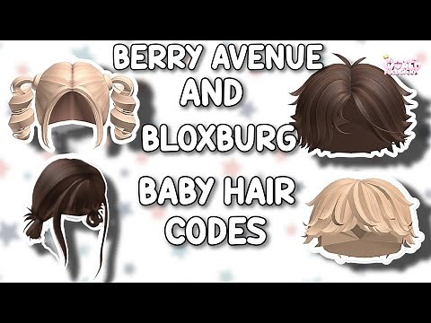 BABY HAIR CODES FOR BERRY AVENUE, BLOXBURG & ALL ROBLOX GAMES THAT ALLOW CODES 👶✨️